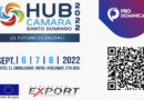 Celebración de la 5ta edición de la Exposición Comercial Multisectorial HUB Cámara Santo Domingo 2022
